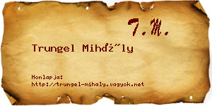 Trungel Mihály névjegykártya